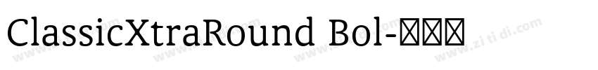 ClassicXtraRound Bol字体转换